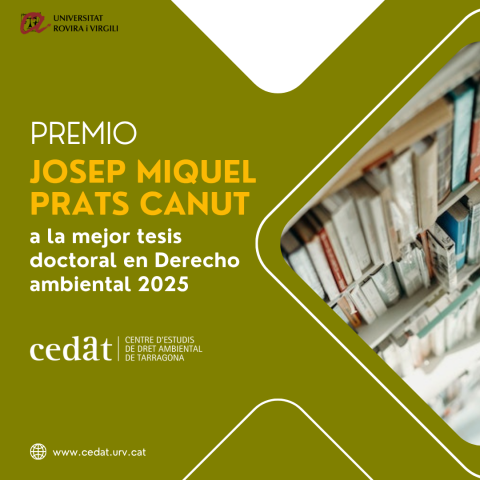 XI edición del Premio Josep Miquel Prats Canut a la mejor tesis doctoral en Derecho ambiental 2025.