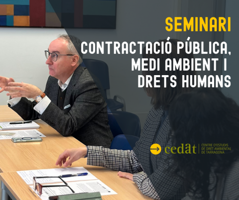 El CEDAT acull un seminari sobre contractació pública, medi ambient i drets humans en l’àmbit digital